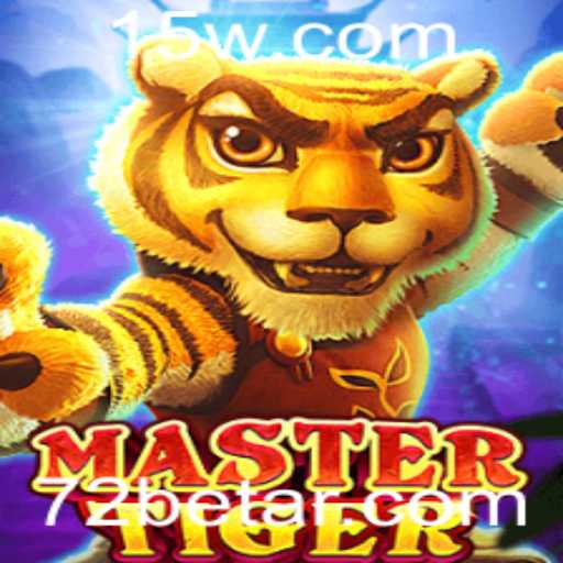 MasterTiger: Explorando o Mundo do Jogo com 72bet